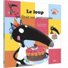 Livre enfant Le loup qui fêtait son anniversaire