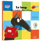 Livre enfant Le loup qui voulait aller à l'école