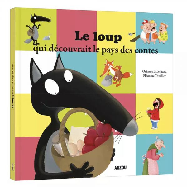 Livre enfant Le loup qui découvrait le pays des contes