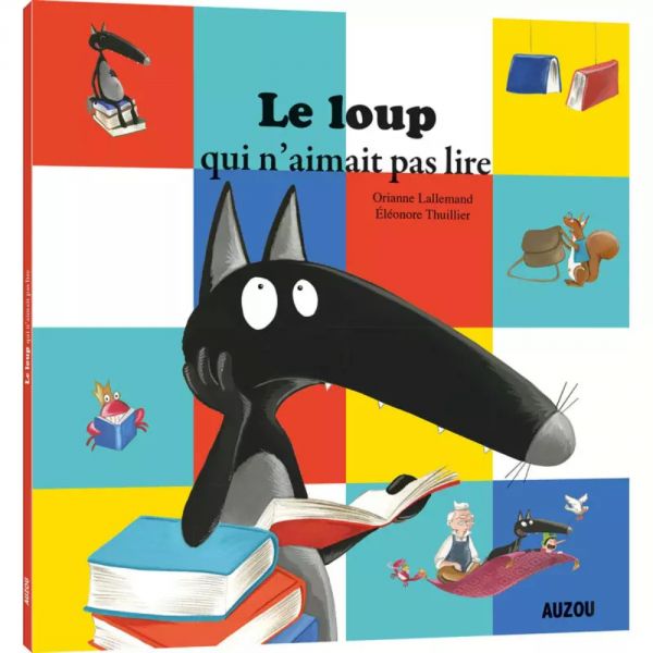 Livre enfant Le loup qui n'aimait pas lire