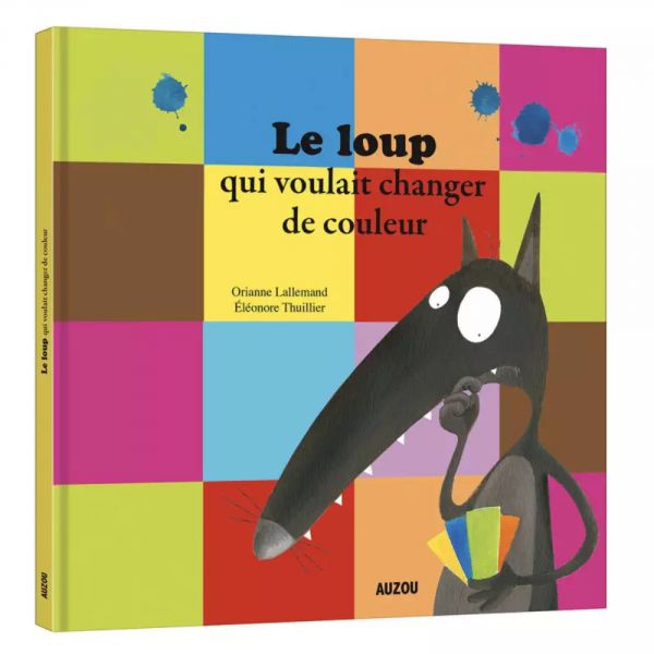 Livre enfant Le loup qui voulait changer de couleur