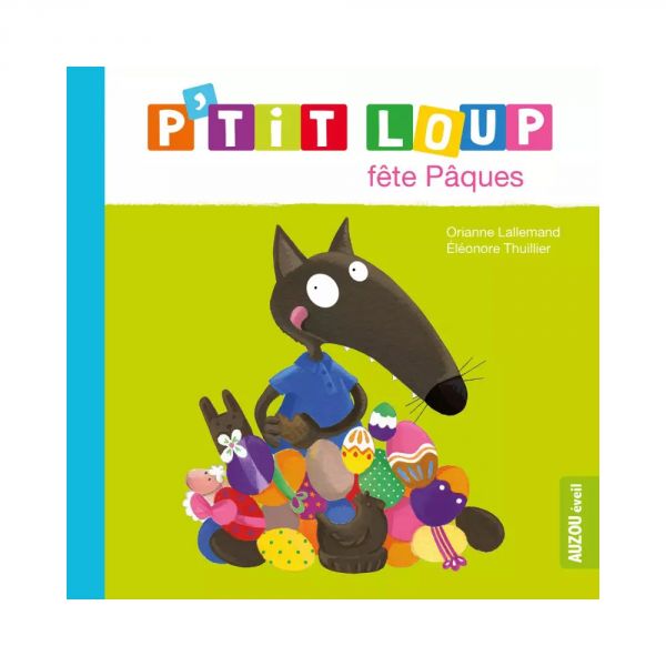 Livre enfant P'tit Loup fête Pâques